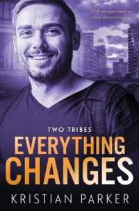 Everything Changes (Two Tribes)