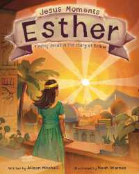 Jesus Moments: Esther : Finding Jesus in the Story of Esther (Jesus Moments)