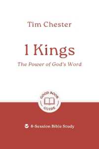 1 Kings: The Power of God's Word : 8 studies for individuals or groups (Good Book Guides)