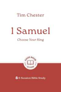 1 Samuel: Choose Your King : 6-Session Bible Study (Good Book Guides)