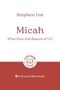 Micah: What Does God Require of Us? : 6-Session Bible Study (Good Book Guides)