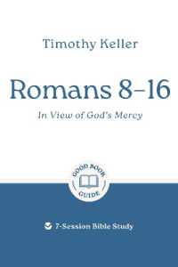 Romans 8-16: In View of God's Mercy : 7-Session Bible Study (Good Book Guides)