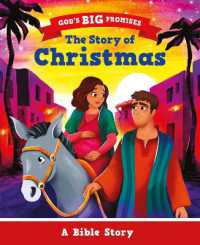 The Story of Christmas : A Bible Story (God's Big Promises)