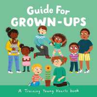 Guide for Grown-Ups : A Training Young Hearts book (Training Young Hearts)