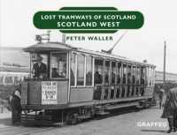 Lost Tramways of Scotland: Scotland West (Lost Tramways of Scotland)
