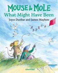 Mouse and Mole: What Might Have Been (Mouse and Mole)