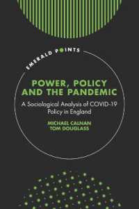 Power, Policy and the Pandemic : A Sociological Analysis of COVID-19 Policy in England (Emerald Points)