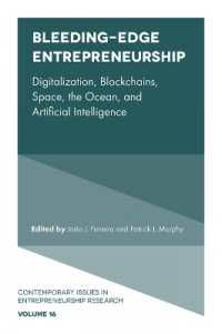 Bleeding-Edge Entrepreneurship : Digitalization, Blockchains, Space, the Ocean, and Artificial Intelligence (Contemporary Issues in Entrepreneurship Research)