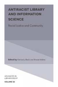 Antiracist Library and Information Science : Racial Justice and Community (Advances in Librarianship)