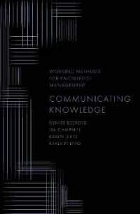 Communicating Knowledge (Working Methods for Knowledge Management)