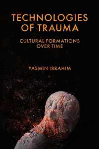 Technologies of Trauma : Cultural Formations over Time