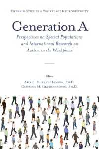 Generation a : Perspectives on Special Populations and International Research on Autism in the Workplace (Emerald Studies in Workplace Neurodiversity)