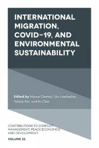 International Migration, COVID-19, and Environmental Sustainability (Contributions to Conflict Management, Peace Economics and Development)