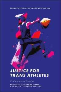 Justice for Trans Athletes : Challenges and Struggles (Emerald Studies in Sport and Gender)