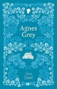 Agnes Grey (The Bronte Sister Collection)