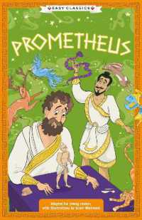 Greek Classics: Prometheus (Easy Classics) (The Greek Mythology Children's Collection)