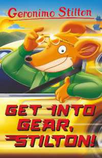 Geronimo Stilton: Get into Gear， Stilton (Geronimo Stilton - Series 7)