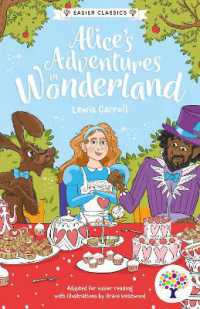 Alice's Adventures in Wonderland: Accessible Easier Edition (Easier Classics Reading Library: The Children's Collection)