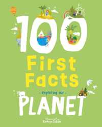 100 First Facts Exploring our Planet (100 First Facts) （Board Book）