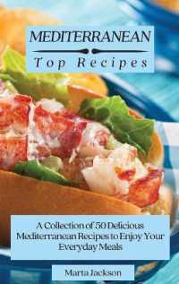 Mediterranean Top Recipes : A Collection of 50 Delicious Mediterranean Recipes to Enjoy Your Everyday Meals