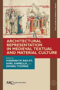 Architectural Representation in Medieval Textual and Material Culture (Places and Spaces, Medieval to Modern)