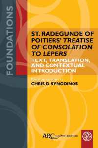 St. Radegunde of Poitiers' 'Treatise of Consolation to Lepers' : Text, Translation, and Contextual Introduction (Foundations)