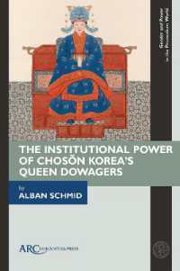 The Institutional Power of Chosŏn Korea's Queen Dowagers (Gender and Power in the Premodern World)