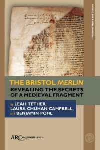 The Bristol Merlin : Revealing the Secrets of a Medieval Fragment (Medieval Media and Culture)