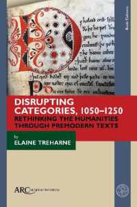Disrupting Categories, 1050-1250 : Rethinking the Humanities through Premodern Texts (Book Cultures, Medieval to Modern)