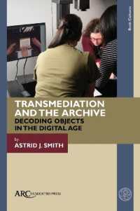 Transmediation and the Archive : Decoding Objects in the Digital Age (Book Cultures, Medieval to Modern)
