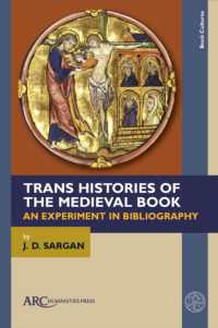 Trans Histories of the Medieval Book : An Experiment in Bibliography (Book Cultures, Medieval to Modern)