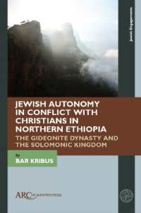 Jewish Autonomy in Conflict with Christians in Northern Ethiopia : The Gideonite Dynasty and the Solomonic Kingdom (Jewish Engagements)