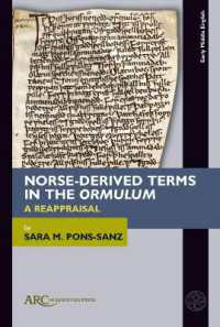 Norse-Derived Terms in the 'Ormulum' : A Reappraisal (Early Middle English Books)