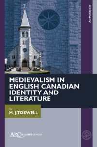 Medievalism in English Canadian Identity and Literature (Arc Medievalist)