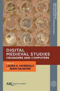 Digital Medieval Studies—Crusaders and Computers (Collection Development, Cultural Heritage, and Digital Humanities)