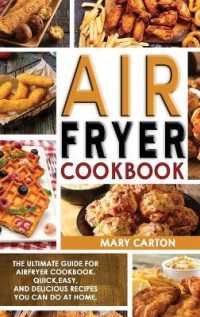 Air Fryer Cookbook : The Ultimate Guide for Air Fryer Cookbook. Quick, Easy, and Delicious Recipes You Can Do at Home!