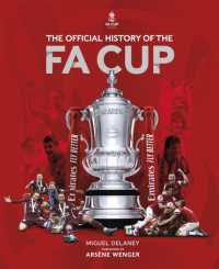The Official History of the FA Cup : 150 Years of Football's Most Famous National Tournament