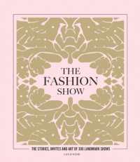 The Fashion Show : The stories, invites and art of 300 landmark shows