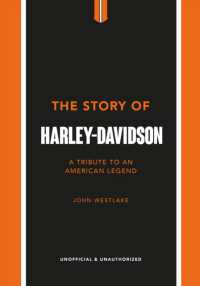 The Story of Harley-Davidson : A Tribute to an American Icon (The Story of Cars)