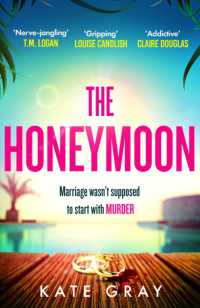 The Honeymoon : a completely addictive and gripping psychological thriller perfect for holiday reading