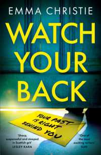 Watch Your Back : A pacy, gripping thriller with an unbelievable twist