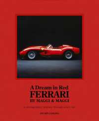 A Dream in Red - Ferrari by Maggi & Maggi : A photographic journey through the finest cars ever made
