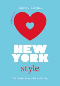Little Book of New York Style : The Fashion History of the Iconic City (Fashion Destinations)
