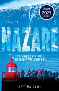 Nazaré : Life and Death with the Big Wave Surfers