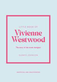 Little Book of Vivienne Westwood : The story of the iconic fashion house
