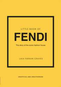 Little Book of Fendi : The story of the iconic fashion brand