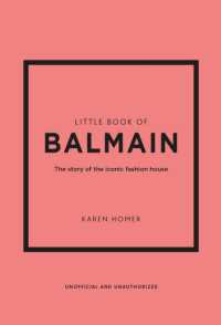 Little Book of Balmain : The story of the iconic fashion house