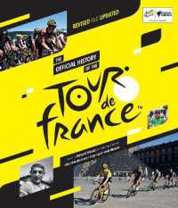 The Official History of the Tour de France : Revised and Updated (2023)