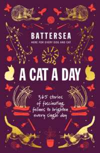 Battersea Dogs and Cats Home - a Cat a Day : 365 stories of fascinating felines to brighten every day -- Hardback