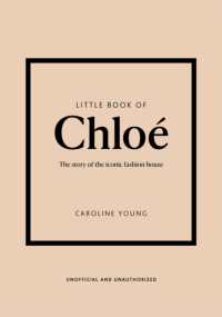 Little Book of Chloé : The story of the iconic brand